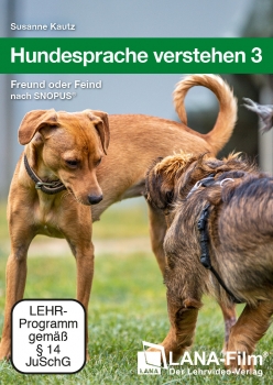 Hundesprache verstehen 3 – Freund oder Feind nach SNOPUS® (DVD)